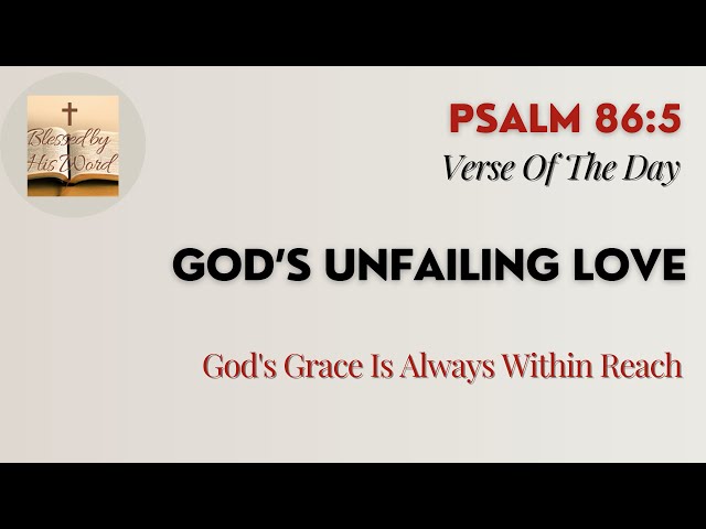 Verse Of The Day  | Psalm 86:5 | God’s Unfailing Love | February 21, 2025