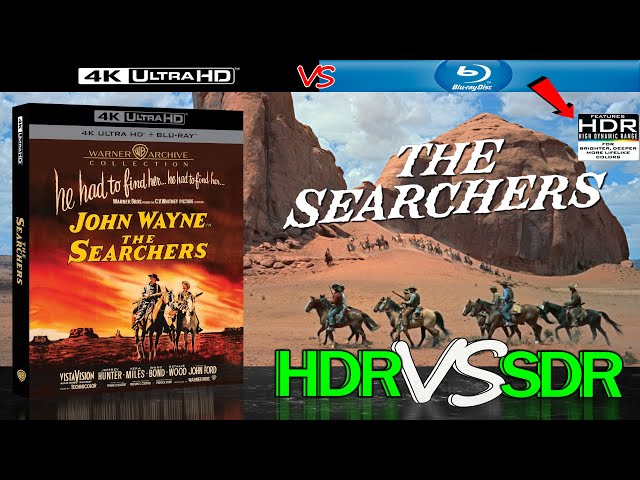 The Searchers 1956 HDR ANALYSIS 4K Blu Ray vs 1080p BD SDR 100nits #TRUE_DIFFERENCE #WATCH_IN_HDR