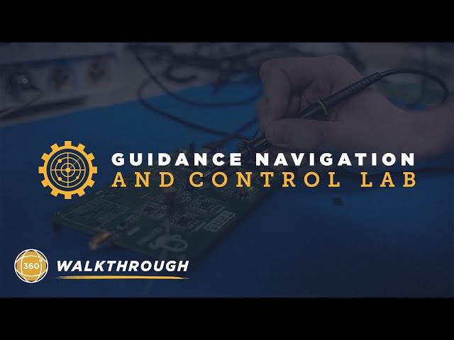 Guidance Navigation and Control Lab 360 Walkthrough