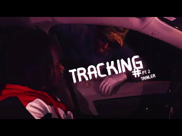 Tracking # Part II “TEMP CHECK” {TRAILER}