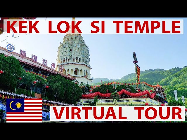 The Biggest Buddhist Temple in Malaysia - Kek Lok Si Temple - VIRTUAL Tour (narrated)  🇲🇾