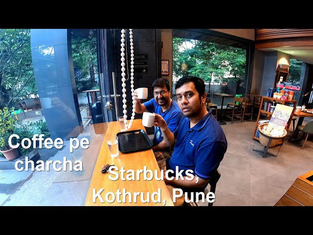 Coffee Pe Charcha and Visit to Starbucks, Kothrud, Pune