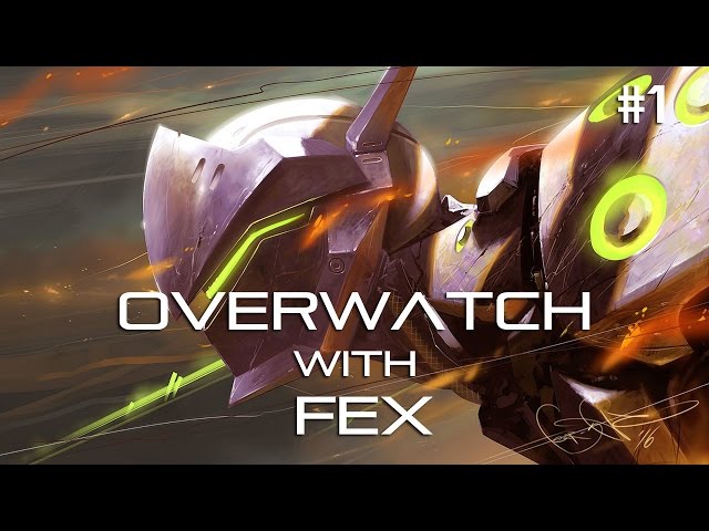 Overwatch With Fex