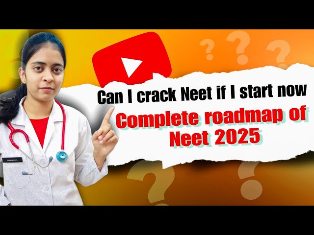 Can I Crack NEET 2025…If I Start Now⁉️🤔 Backlog & Revision  COMPLETE ROADMAP