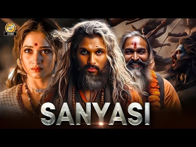 SANYASI 2025   Allu Arjun New Action Movie   2025 Full Action New Release Blockbuster Film HD 1080P