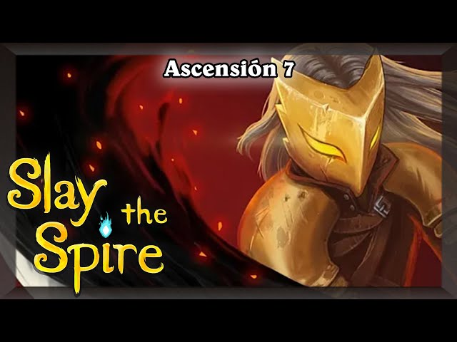 [Slay the Spire] El Blindado Ascensión 7