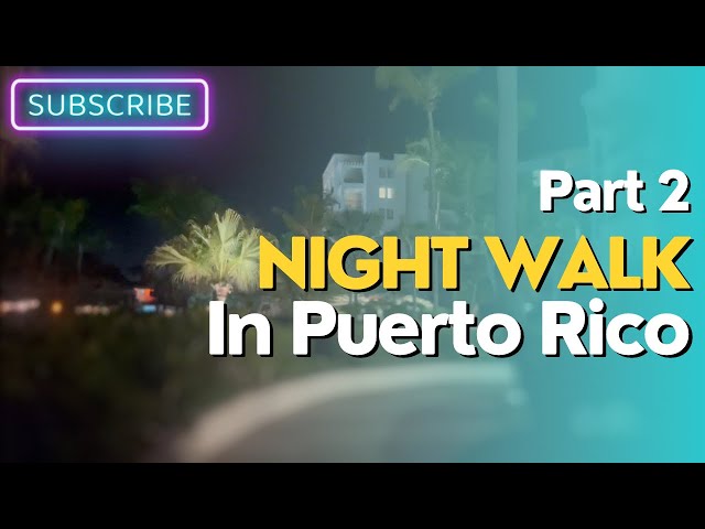 Night Walk at Our Resort in Puerto Rico | PART 2 | AI Scenery Generation