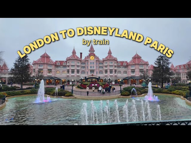 Travel from London to Disneyland Paris by Eurostar train | BoopFoodie