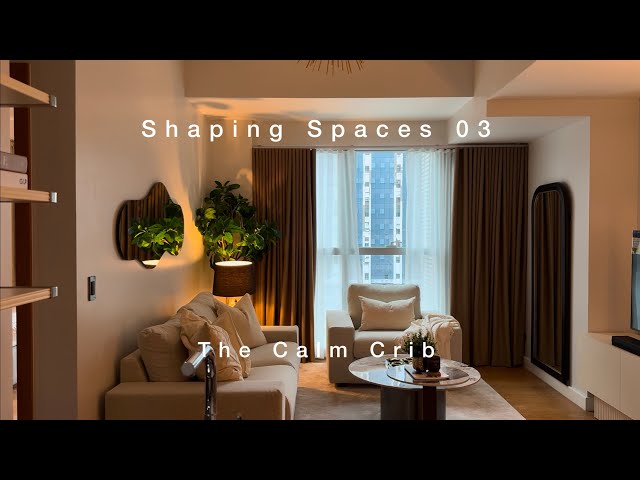 Shaping Spaces 03: Welcome to the Calm Crib! A 64sqm 2 Bedroom Unit At The Seasons Residences BGC