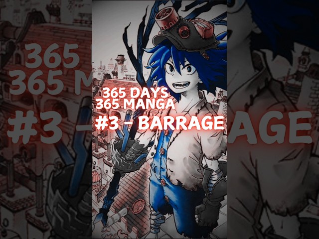 365 Days of #manga - Barrage