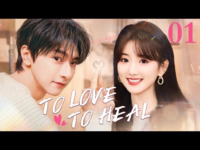 ENGSUB【❣️To love To heal❣️】▶EP01 | Chinese Drama | Yangzi|Zhao Liying