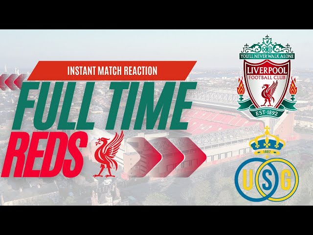 Liverpool v Union St Gilloise LIVE | Europa League Reaction