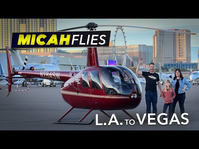 L.A. to Vegas in our Helicopter