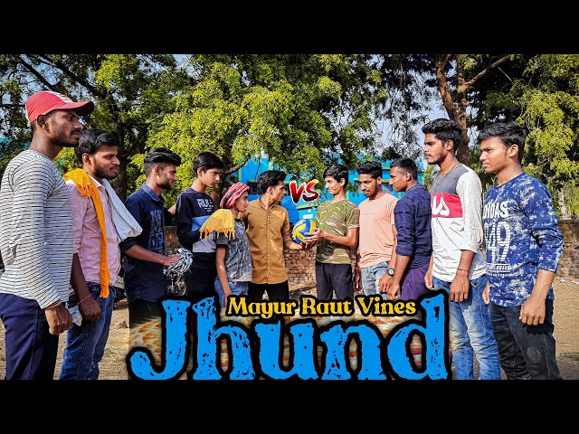 Jhund The Spoof |Hindi Comedy Video | Mayur Raut Vines