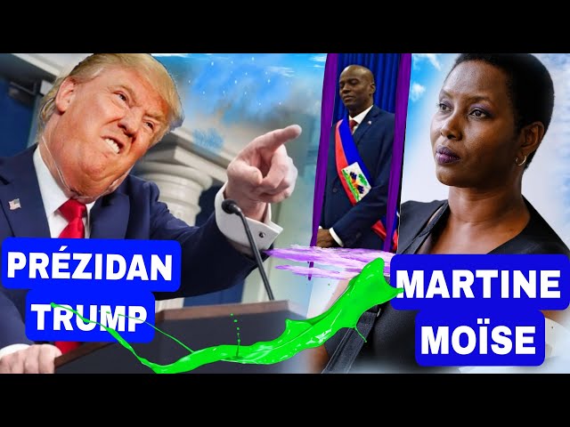 Klou A Pété! Martine Moïse Pasé Lòt vitès Donald Trump Fouré Bouch Nan Dosyé Jovnèl La/Bagay Yo Rèd