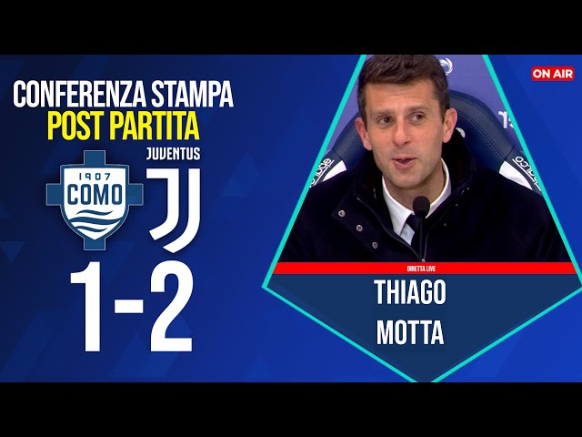 🎙️CONFERENZA THIAGO MOTTA post COMO-JUVENTUS  1-2 | LE PAROLE DI THIAGO MOTTA 6/2