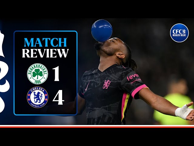 NKUNKU & FELIX SCORE, MUDRYK UNLEASHED || PANATHINAIKOS 1-4 CHELSEA REVIEW