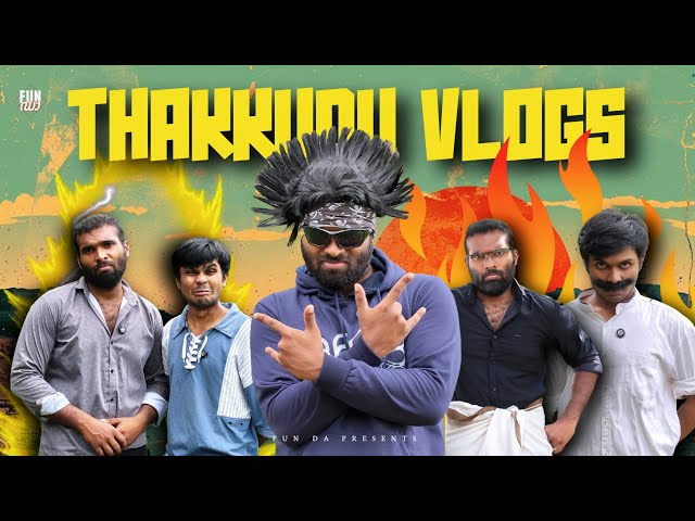 THAKKUDU VLOGS 🤳 |Fun Da |Malayalam Comedy |