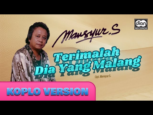 Terimalah Dia Yang Malang (Koplo Version) - Mansyur S | Official Music Video