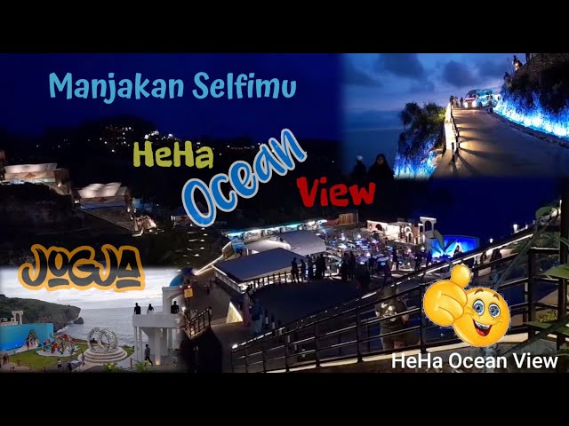 HeHa Ocean View Yogyakarta || Manjakan Spot Foto Pantai dan Bukit Yang Indah