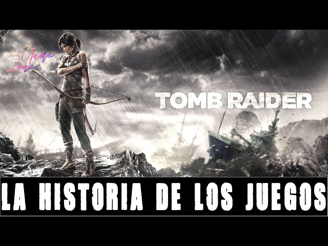 La Épica Historia de Tomb Raider: Desde los Orígenes hasta la Modernidad