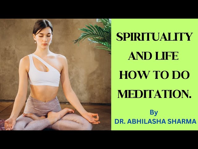 #Spirituality and Life | How to Live a #Spiritual Life | #Meditation.