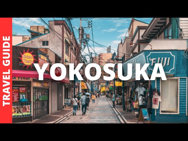 Yokosuka Japan Travel Guide: 13 BEST Things To Do In Yokosuka