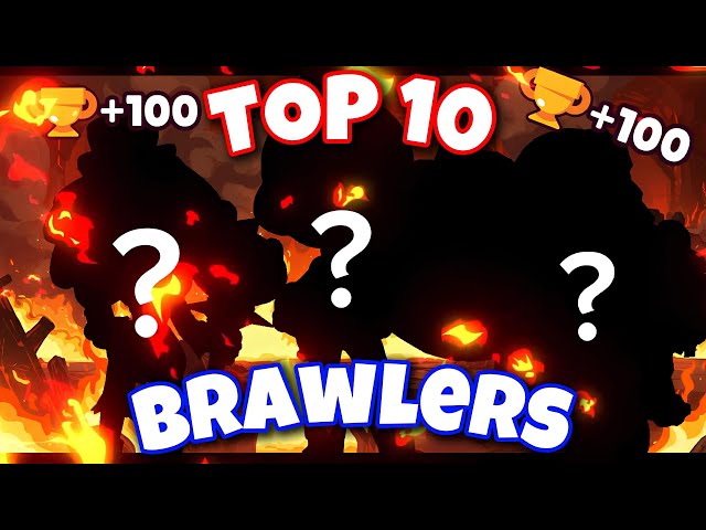 10 Brawlers YOU 🫵 Need to MAX OUT