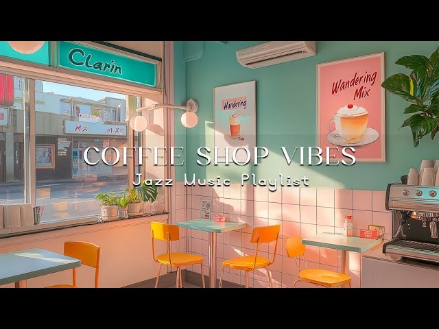 Cozy Small Coffee Shop Vibes with Chill Jazz Melody for Relaxation and Peaceful Moments