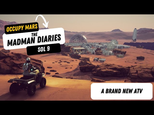 Occupy Mars: Madman Diaries - Sol 9 | Resource Hunt, Workshop Expansion, and an ATV Upgrade!