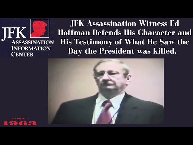 JFK Assassination:  Witness Ed Hoffman Refutes the Lies of Gerald Posner