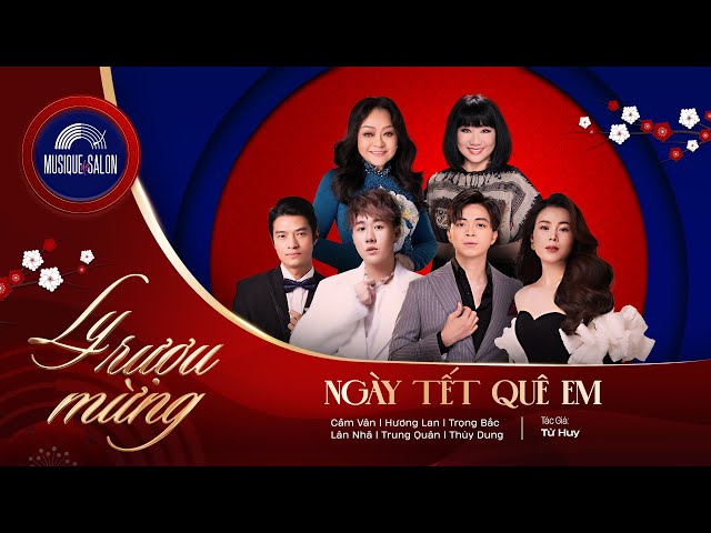 NGÀY TẾT QUÊ EM | Từ Huy | Tốp ca | live concert LY RƯỢU MỪNG - nhạc xuân 2025 Musique de Salon