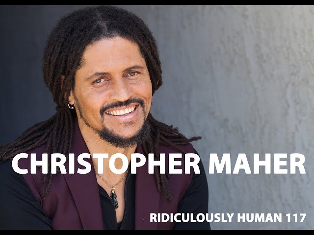 RHP #117. Christopher Maher, ex-Navy SEAL, Healer, Spiritual Being, Founder - True Body Intelligence