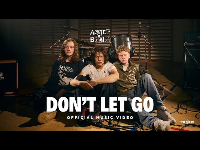 Ashes Of Billy  - Don't Let Go (Official Music Video)