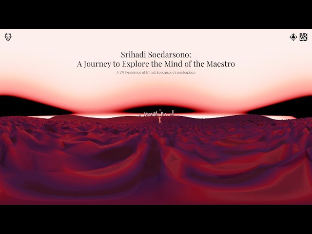 Srihadi Soedarsono: A Journey to Explore the Mind of the Maestro | VR | 360 Video