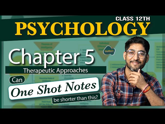 Super One Shot - Class 12 - Psychology - Chapter 5 - Therapeutic Approaches #clarity