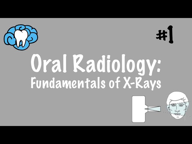 Oral Radiology | Fundamentals of X-Rays | INBDE, ADAT