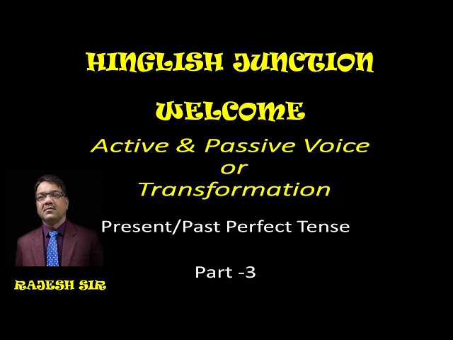 Active-Passive Voice Present &Past Perfect Tense