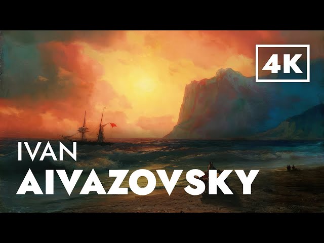 Ivan Aivazovsky: The Greatest Seascape Painter of All Time - 4K Slideshow with Peaceful Music