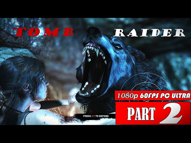 TOMB RAIDER Gameplay Walkthrough Part 2 FULL GAME 2025 [1080p 60FPS PC ULTRA] - No Commentary