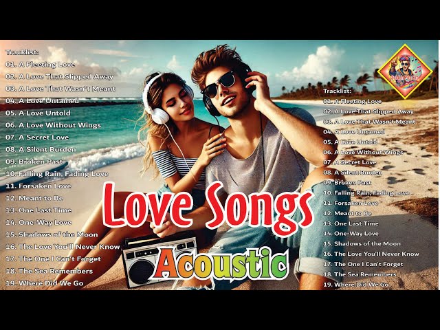 Chill English Acoustic Love Songs 2025 🔆 GoldenPopEra's new list is positive and relaxing