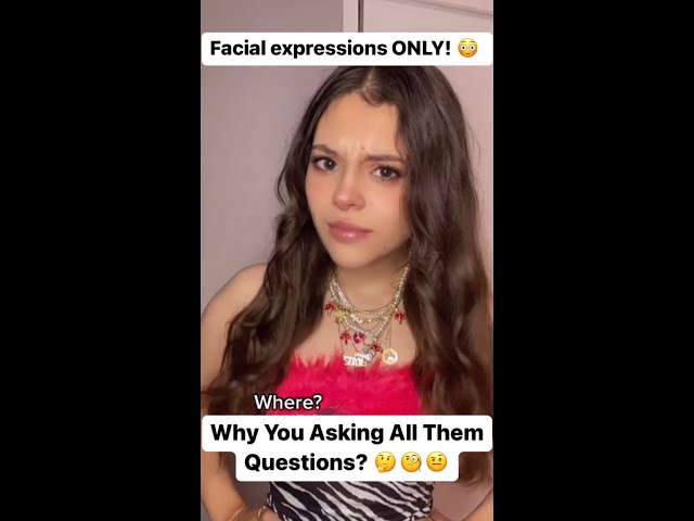 Facial expressions ONLY!!!😳😧😒 (Why You Asking All Them Questions Song) #shorts #girls #relatable