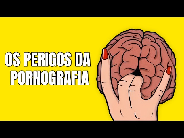 Este é o último vídeo que você precisará ver sobre pornografia