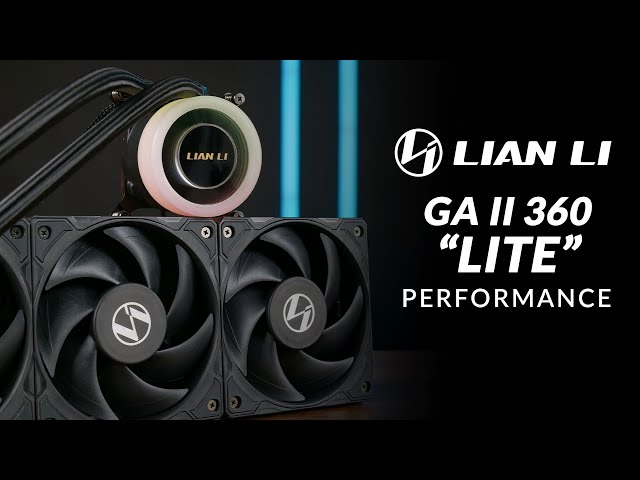 The Surprise AIO - Lian Li Galahad II Lite 360 Performance Review