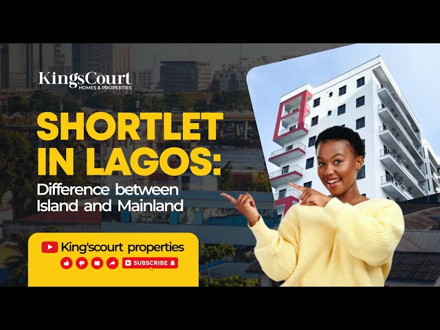 Shortlet Apartments in Lagos Nigeria; Difference between island & Mainland