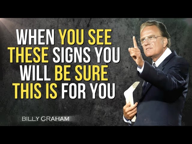 THIS WILL BE THE SIGN THAT GOD HAS OPENED THE RIGHT DOOR FOR YOU Incredible Message by Billy Graham!