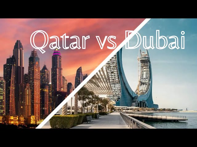 Qatar vs Dubai Luxury country Comparison 2023