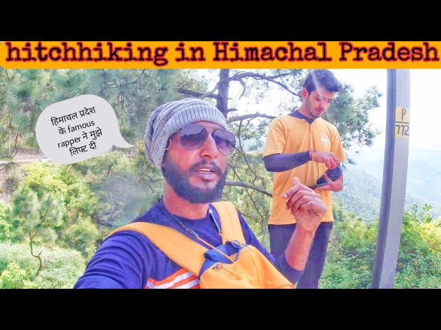 Hitchhiking in Himachal pardesh || without money travel || all india hitchhiking || backpacker desi