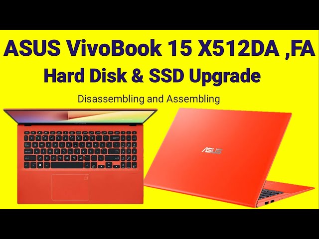 ASUS VivoBook 15 X512DA , FA | Hard Disk & SSD Upgrade | awasome Laptop