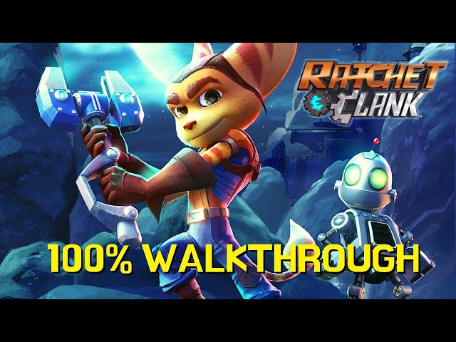 Ratchet & Clank 2016 100% Walkthrough (Gold Bolts, Trespasser Hacks, RYNO Holocards & All Trophies)